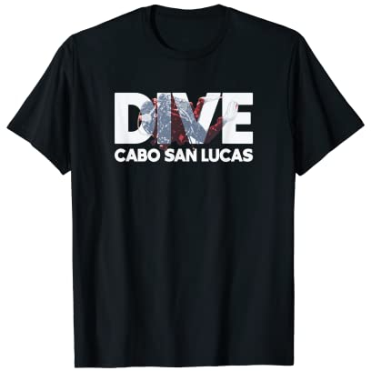 Cabo San Lucas Tauchen Mexiko Tauchen T-Shirt