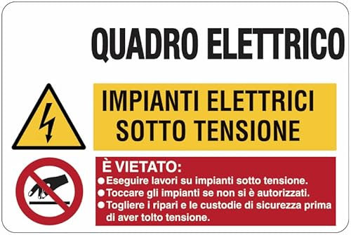 Quadro elettrico - Impianti elettrici sotto tensione - CARTELLO SEGNALETICO ISO 7010 in Adesivo Resistente, Pannello in Forex o Pannello In Alluminio (PANNELLO IN FOREX 20X31 CM)