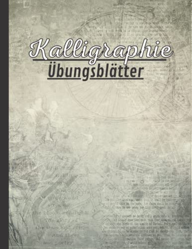 Kalligraphie Übungsblätter: Übungsheft mit Kalligrafie Papier | Übungsheft mit Vorlagen für moderne Kalligraphie und HandLettering | Seiten zum Üben ... Kalligraphie schräger linierter Leitfaden
