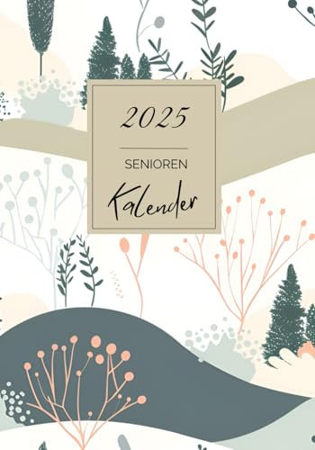 Senioren Kalender 2025 – 1 Tag pro Seite | handliches Format (17,8 x 25,4 cm): Tagesstruktur und Selbstständigkeit | Termine, Bewegung, Dankbarkeit ... bei Demenz, Sehschwäche und Altersbetreuung
