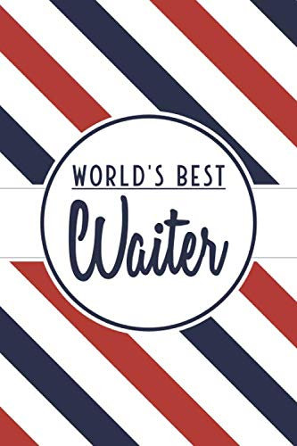 World's Best Waiter: Waiter Dot Grid Notebook or Journal - Dotted Pages - Office Equipment & Supplies - Funny Waiter Gift Idea for Christmas or Birthday