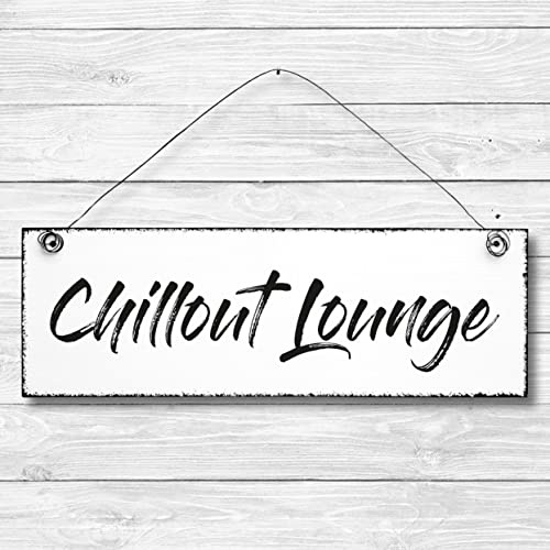 Chillout Lounge - Schild Dekoschild Türschild Wandschild Holz 10x30cm - Holzschild Holzdruck Holzbild Tür Deko Schild