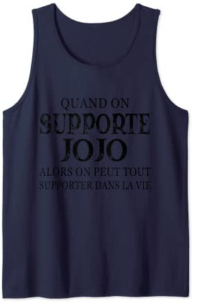 Quand On Supporte Jojo Débardeur