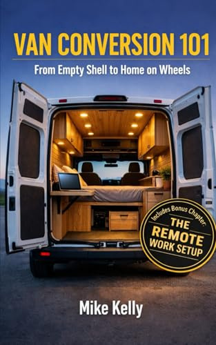 Van Conversion 101: From Empty Shell to Home on Wheels
