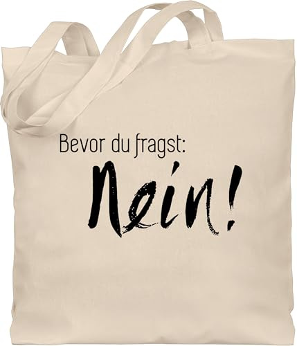 Shirtracer - Baumwolltasche - Sprüche Statement mit Spruch - Bevor du fragst: Nein - schwarz