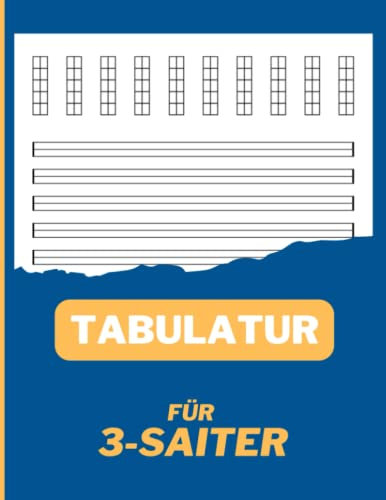 Notenheft für 3-Saiter: Tabulatur und Akkorddiagramme (3 Saiten) für Gitarre, E-Gitarre, Balalaika, Cigar-Box-Gitarren, Bass und E-Bass zum Lernen und Dokumentieren