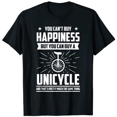 Einradfahrer Du kannst kein Glück kaufen Spruch Einrad T-Shirt