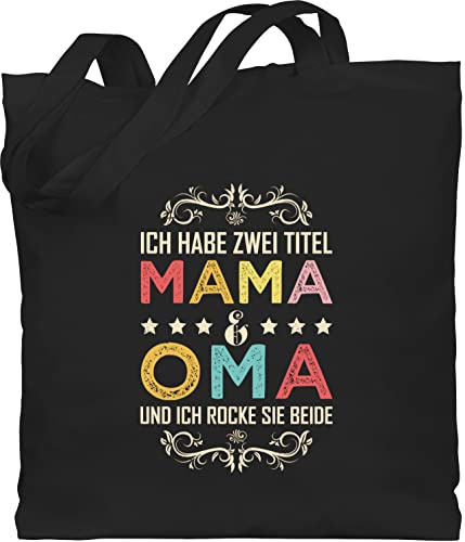 Shirtracer - Baumwolltasche - Taschen - Ich habe zwei Titel Mama und Oma - Geschenk Omi