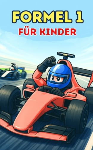 Formel 1 für kinder: Dein erstes F1-Buch!
