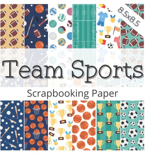 TEAM SPORTS: Scrapbooking paper | Decorative papers set with sports theme and rugby, basketball, baseball, football and gold cups patterns | ... kids' crafts, origami, scrapbooks and more