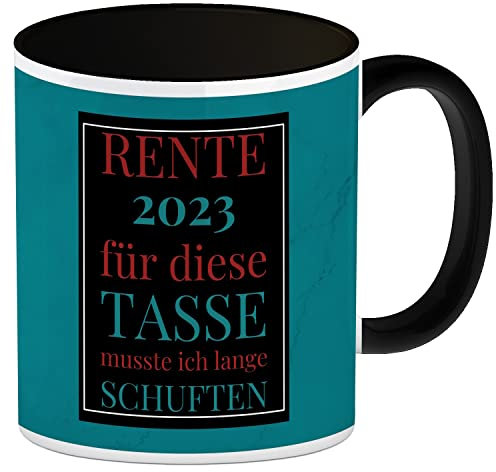 Rente 2023 Kaffeebecher in schwarz eine bunte Tasse für Rentner in blau Rente 2023 für diese Tasse musste ich lange schuften Rentner Kaffeetasse Arbeit witzig