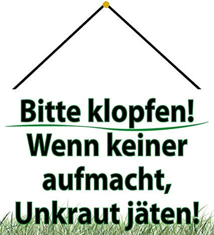 Blechschild mit Kordel 30 x 20 cm Garten Spruch: Bitte klopfen ! Wenn keiner aufmacht, Unkraut jäten ! - Blechemma