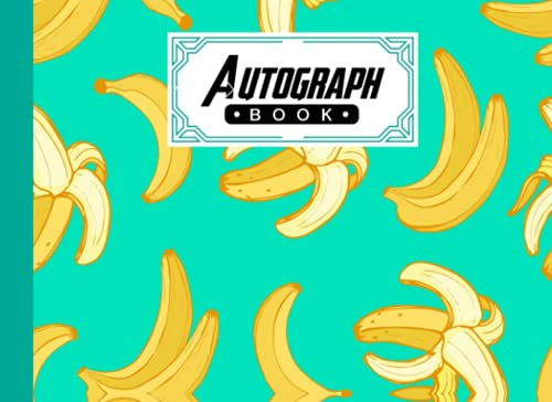 Autograph Book: Premium Banana Cover | Signatures Blank Scrapbook, Memorabilia Album Gift, Keepsake Memory Book, Size 8.25 x 6 By Anatoli Ruf