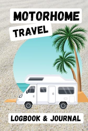 Motorhome Travel Logbook and Journal