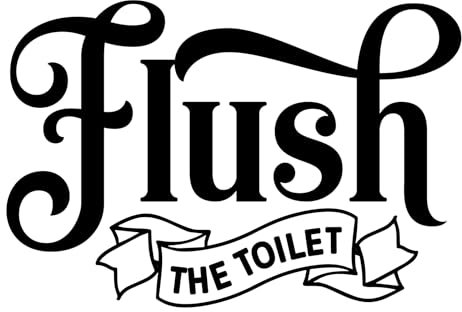 Flush The Toilet Quote Waterproof Sticker, Bathroom Vinyl Decal Décor, Mirror Decoration, Home Wall Art, Black Door Sign