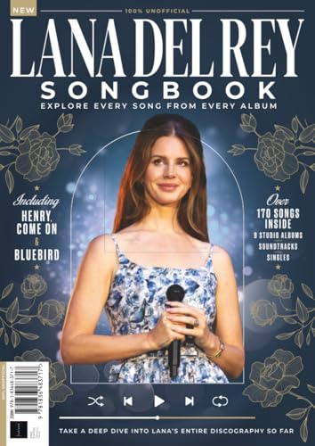 The Lana Del Rey Song Book: Take A Deep Dive Into Lana's Entire Discography So Far - Over 170 Songs Inside