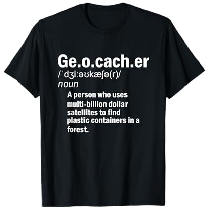Geocaching Definition Geocacher T-Shirt
