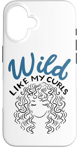 Hülle für iPhone 16 Wild Like My Curls Wild Wie Meine Wilden Locken Haare Frisur
