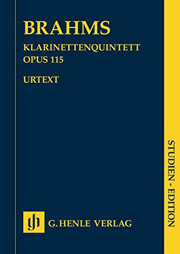 Klarinettenquintett h-moll op. 115 für Klarinette (A) oder Viola, 2 Violinen, Viola und Violoncello; Studien-Edition: Besetzung: Kammermusik mit Blasinstrumenten (Studien-Editionen: Studienpartituren)
