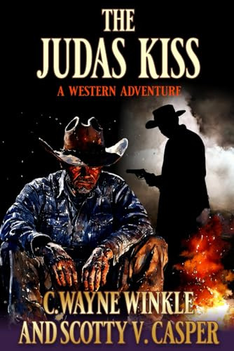 The Judas Kiss: A Western Adventure