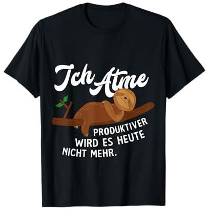 Lustiges Faultier | Ich Atme Produktiver Wird es Nicht mehr T-Shirt