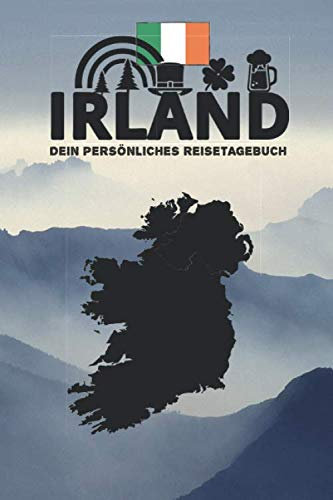 IRLAND | Dein persönliches Reisetagebuch: Tagebuch zum Selberschreiben, Ausfüllen & Eintragen | ca. A5 (15,24 x 22,86 cm)