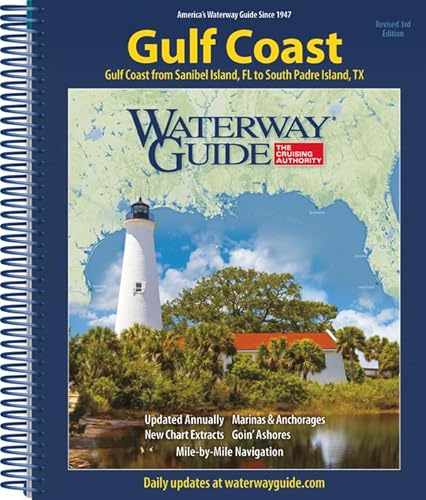 Waterway Guide Gulf Coast: Essential Cruising Guide for Boating on the Gulf Coast