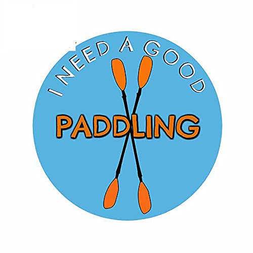 13 cm x 12,7 cm für I Need A Good Paddling Kayak Autoaufkleber Windschutzscheibenkratzer