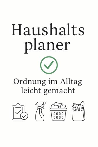 Haushaltsplaner: Ordnung im Alltag leicht gemacht