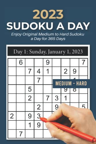 2023 Sudoku a Day - Enjoy Original Medium to Hard Sudoku a Day for 365 Days: Solve 1 Sudoku a Day for 365 days | The Perfect Gift for Puzzle Lovers