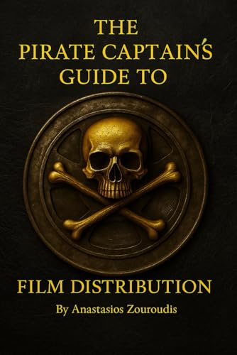 The Pirate Captain's guide to Film Distribution