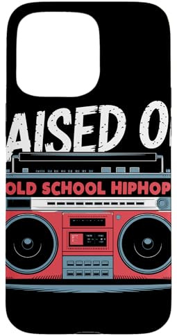 RAISED ON OLD SCHOOL HIPHOP Boombox Années 80 Musique Rap Coque pour iPhone 15 Pro Max