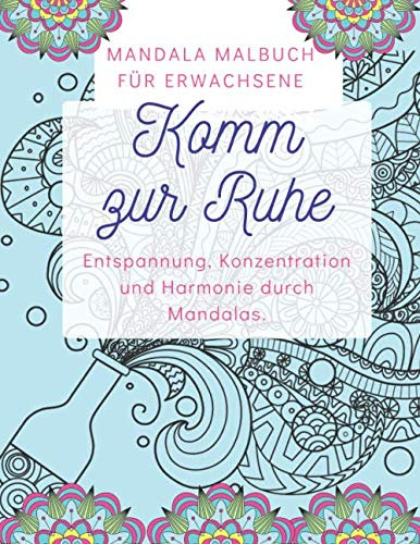 „Komm zur Ruhe“: Mandala Malbuch für Erwachsene: 50 wunderschöne Mandalas (Tiere, Menschen, Blumen) für mehr Ruhe, Ausgeglichenheit & Achtsamkeit! ... auf einseitig bedruckten A4 Seiten. Band 2