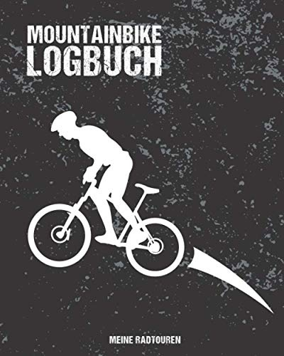 MOUNTAINBIKE LOGBUCH | Meine Radtouren: MTB-Buch zum Ausfüllen & Eintragen | Platz für 50 Touren mit allen Details | Checklisten für die Fahrrad-Inspektion | 150 Seiten