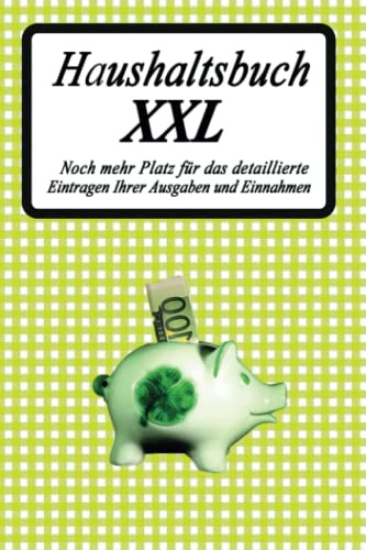 Haushaltsbuch XXL: Noch mehr Platz für das detaillierte Eintragen Ihrer Ausgaben und Einnahmen