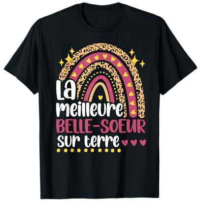 La Meilleure Belle Soeur Sur Terre Idée Drole Humour Femme T-Shirt