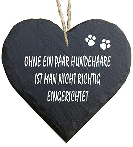 Homeyourself Herz Schieferherz Schiefer Schieferschild 10 x 10 cm Ohne EIN Paar Hundehaare ist Man Nicht richtig eingerichtet schwarz Dekoschild Wandschild Schild Stein Hund Hundeschild