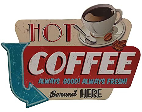 Stor 40 x 30 cm kaffeplåtskylt – US Diner anmärkning: Hot Coffee Served here – högkvalitativ präglad barskylt, köksskylt, terrassskylt, dörrskylt, väggskylt, dekoration