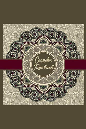 Cannabis Tagebuch: Marijuana Journal für Home Grower | Logbook | Ganja | Hanf | Weed | Anbau | Mandala