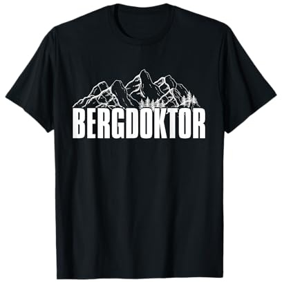 Bergdoktor Berge Alpen Apres Ski Snowboard Wintersport T-Shirt