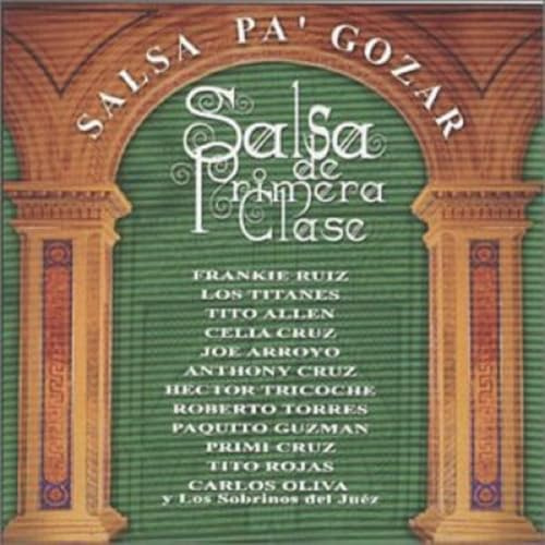 Salsa De Primera Clase : Salsa Pa' Gozar