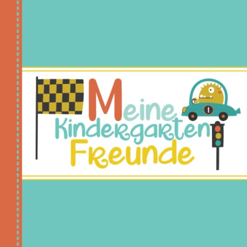 Meine Kindergartenfreunde - Erinnerungsbuch: Rennauto Alien, Monster Freundschaftsbuch für Mädchen und Jungen ab 3 Jahren - Für Kindergarten & Kita