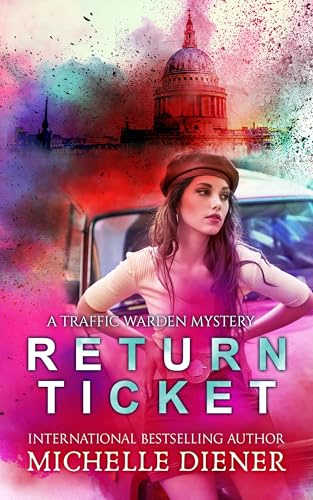 Return Ticket (Traffic Warden Mysteries Book 2)