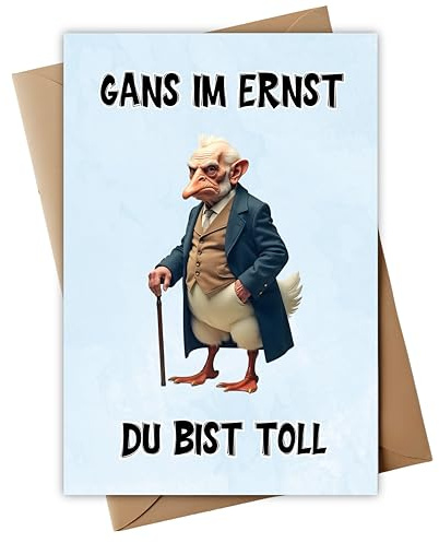 Lustige Geburtstagskarte | Humorvolles Geschenk für Freunde & Partner | Gans im Ernst | witzige Klappkarte inkl. Briefumschlag