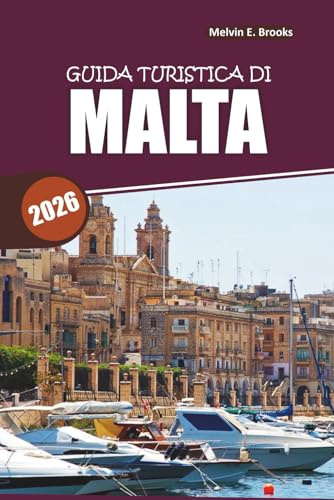 Malta Travel Guide 2026: Esplora La Valletta, il Gozo, Mdina, la Laguna Blu e la cucina locale