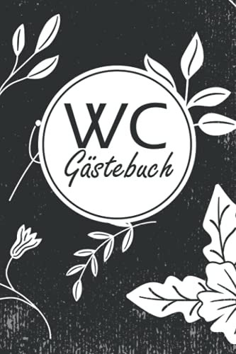 WC Gästebuch: Lustiges Logbuch für Besucher der Keramik Abteilung - Geschenkidee zur Hauseinweihung, Einweihungsparty oder zum Richtfest