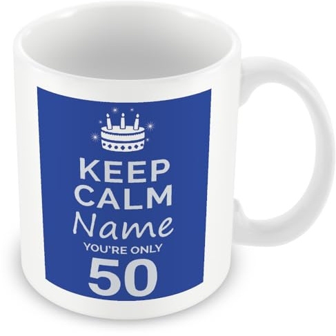 MUGGZ Personalised Keep Calm You’re Only 50 or Any Age Blue Mug Gift for Him | Custom Name Funny Birthday Present for Husbands Friends Colleagues | Ceramic Coffee Cup | Dishwasher Safe Novelty Gift