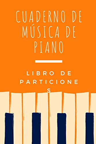 Cuaderno de música de piano: Libro de partituras | Papel escrito a mano | Ahorrar tiempo | 7 tablaturas y 6 diagramas de acordes por página | Para apasionados piano