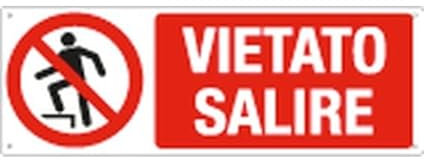 NEW CARTELLO SEGNALETICO UNI - vietato salire - Adesivo Extra Resistente, Pannello in Forex, Pannello In Alluminio (ADESIVO 30X12 CM)