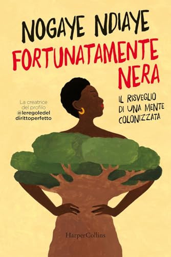 Fortunatamente nera. Il risveglio di una mente colonizzata
